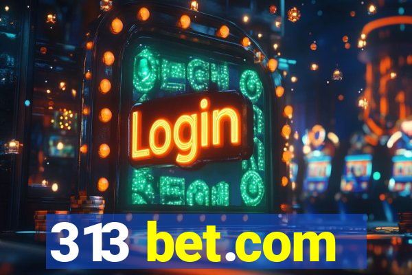 313 bet.com